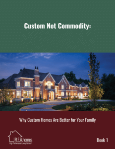 Book 1 – Custom Not Commodity Homes Book 1 - Custom Not Commodity Homes